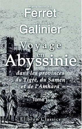 voyage en abyssinie dans les provinces du tigra du samen et de lamhara tome 1 1st edition joseph germain