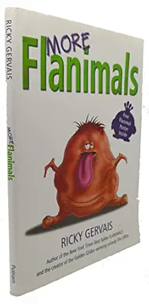 more flanimals 1st edition ricky gervais ,rob steen 0399246053, 978-0399246050