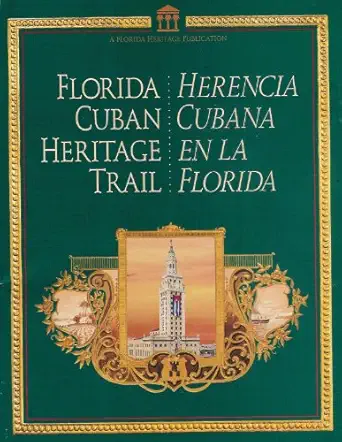 florida cuban heritage trail 1st edition tailored tours publications 0964228904, 978-0964228900
