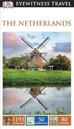 dk eyewitness travel guide the netherlands 1st edition gerard m l harmans 1409329585, 978-1409329589