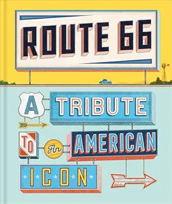 route 66 a tribute to an american icon 1st edition dk travel 0241784743, 978-0241784747
