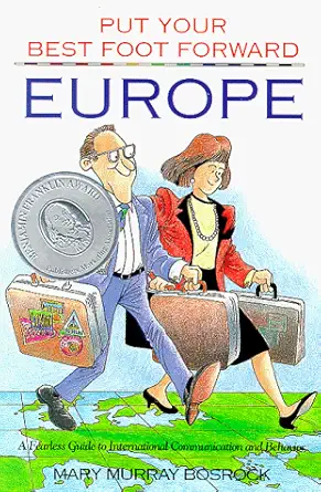 europe a fearless guide to international communication and behavior 1st edition mary murray bosrock