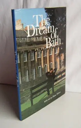 the dream of bath 1st edition winsor diana 0900751169, 978-0900751165