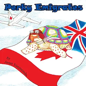 perky emigrates the adventures of perky the tortoise 1st edition janet simmonds ,sonja koster 0995955409,