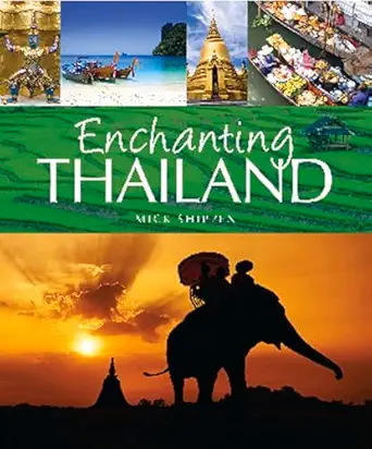 enchanting thailand 1st edition mick shippen 1906780536, 978-1906780531
