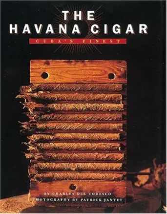 the havana cigar cubas finest 1st edition charles del todesco ,patrick jantet ,john o\\\\\\\'toole