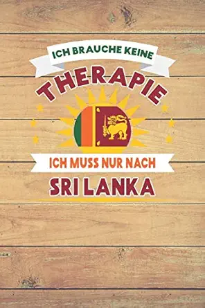 ich brauche keine therapie ich muss nur nach sri lanka kariertes notizbuch mit 120 seiten zum festhalten fa