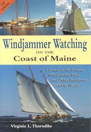 windjammer watching on the coast of maine 1st edition virginia thorndike 0892725648, 978-0892725649