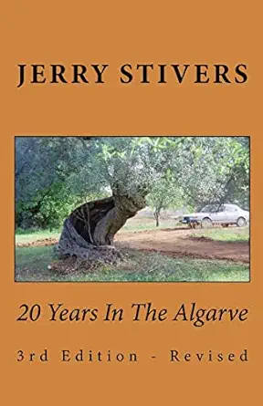 20 years in the algarve revised 1st edition jerry stivers 1495488810, 978-1495488818