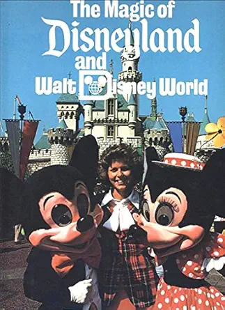 the magic of disneyland and walt disney world 1st edition valerie childs 0831757396, 978-0831757397