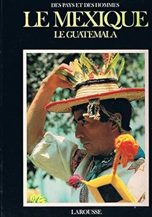 le mexique le guatemala 1st edition unknown 2032511398, 978-2032511396