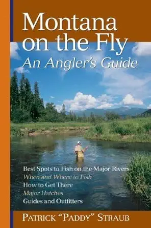 montana on the fly an anglers guide 1st edition patrick straub 0881507253, 978-0881507256