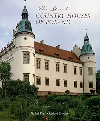 the great country houses of poland 1st edition michael pratt ,gerhard trumler 0789208903, 978-0789208903