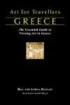 art for travellers greece the essential guide to viewing art in greece 1st edition bill and lorna hannan