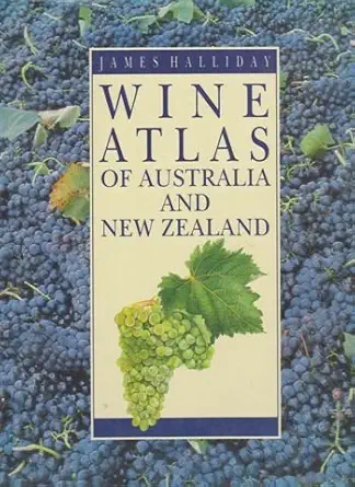 wine atlas of australia and new zealand 1st edition james halliday 0207164762, 978-0207164767