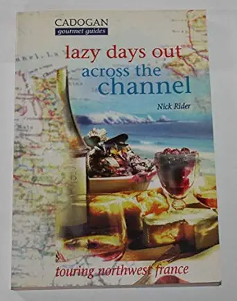lazy days out across the english channel 1st edition nick rider 1860110711, 978-1860110719
