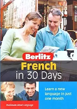 berlitz french in 30 days 1st edition berlitz staff 9812467343, 978-9812467348