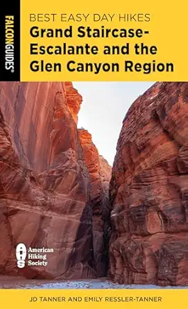 best easy day hikes grand staircase escalante and the glen canyon region 1st edition jd tanner ,emily tanner