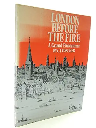 london before the fire a grand panorama 1st edition with a commentary by john wellsman c j visscher