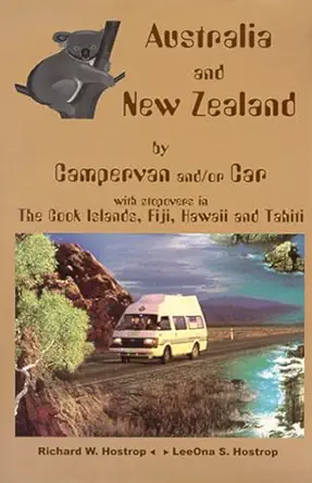 australia and new zealand by campervan and/or car with stopovers in the cook islands fiji hawaii and tahiti