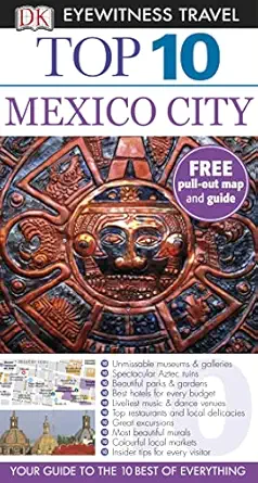 dk eyewitness top 10 travel guide mexico city 1st edition nancy mikula 1405354054, 978-1405354059