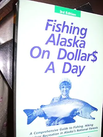fishing alaska on dollars a day 1st edition christopher batin 0916771148, 978-0916771140