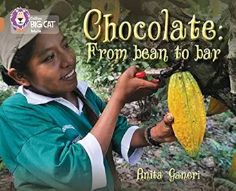 chocolate from bean to bar band 12/copper 1st edition anita ganeri 0007465335, 978-0007465330