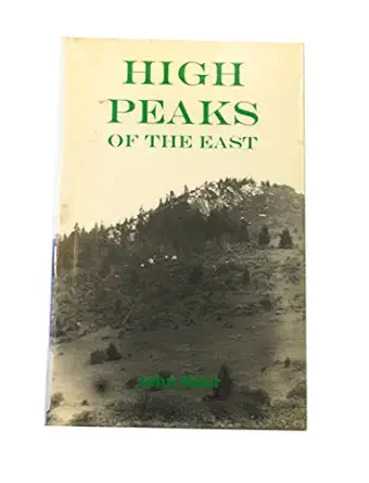 high peaks of the east 1st edition john hairr ,john hair 1888879742, 978-1888879742