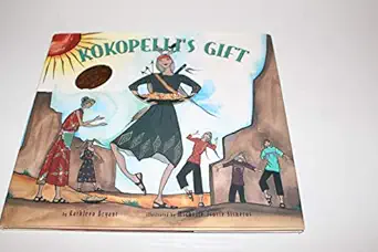 kokopellis gift 1st edition kathleen bryant ,michelle tsosie sisneros 1885772297, 978-1885772299