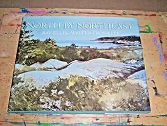 north by northeast 1st edition ray ellis ,walter cronkite 0848706412, 978-0848706418