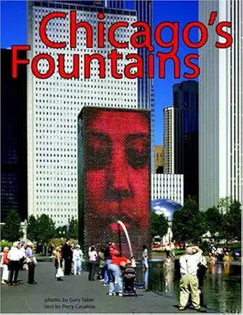 chicagos fountains 1st edition gary taber ,perry casalino 1420858254, 978-1420858259