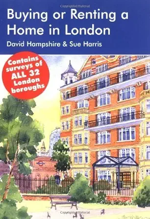 buying or renting a home in london 2006 07 a survival handbook 1st edition david hampshire 1905303068,