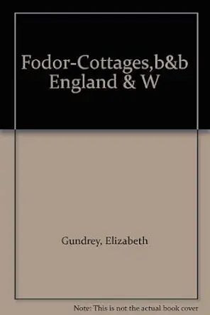 fodor cottages bandb england and w 1st edition elizabeth gundrey 0679024735, 978-0679024736