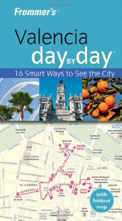 frommers valencia day by day 1st edition timothy birch 0470721707, 978-0470721704