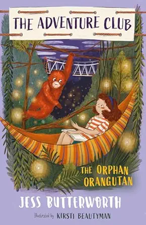 the adventure club the orphan orangutan book 4 1st edition jess butterworth 1510108033, 978-1510108035