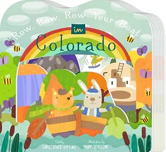 row row row your boat in colorado 1st edition mary sergeeva ,christopher robbins 1641701900, 978-1641701907