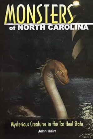 monsters of north carolina 1st edition john hairr 0811712044, 978-0811712040