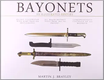 bayonets an illustrated history 1st edition martin j brayley 078582930x, 978-0785829300