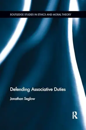 defending associative duties 1st edition jonathan seglow 0815371845, 978-0815371847