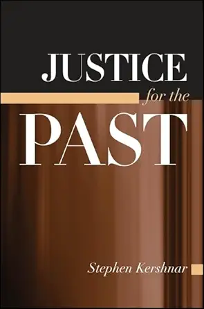 justice for the past 1st edition stephen kershnar 079146072x, 978-0791460726
