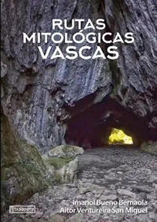rutas mitola gicas vascas 1st edition aitor ventureira san miguel ,imanol bueno bernaola 8418252847,