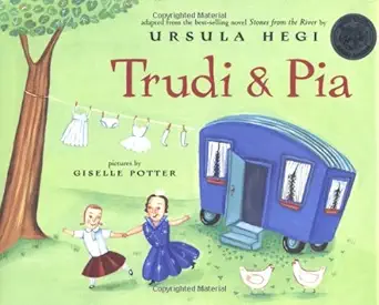 trudi and pia 1st edition ursula hegi ,giselle potter 0689846835, 978-0689846830