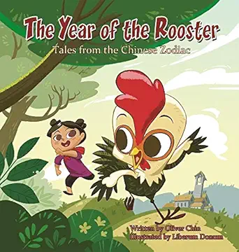 the year of the rooster tales from the chinese zodiac 1st edition oliver chin ,juan calle 1597021253,