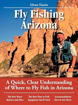 guide to fly fishing in arizona 1st edition glenn tinnin ,pete chadwell 1892469022, 978-1892469021