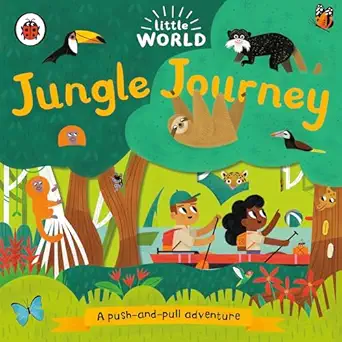 jungle journey a push and pull adventure 1st edition ladybird ,allison black 0241500966, 978-0241500965