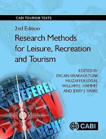 research methods for leisure recreation and tourism 1st edition ercan sirakaya turk ,muzaffer uysal ,william