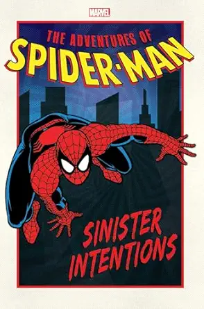 adventures of spider man sinister intentions 1st edition nel yomtov ,michael higgins ,ralph macchio ,alex