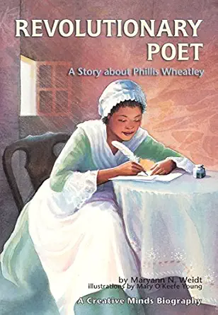 revolutionary poet a story about phillis wheatley 1st edition maryann n weidt ,mary o\\\\\\\'keefe young