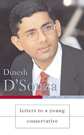 letters to a young conservative 1st edition dinesh d\\\\\\\'souza 0465017347, 978-0465017348