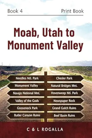 moab utah to monument valley canyonlands needles monument valley moab hovenweep escalante 1st edition c l